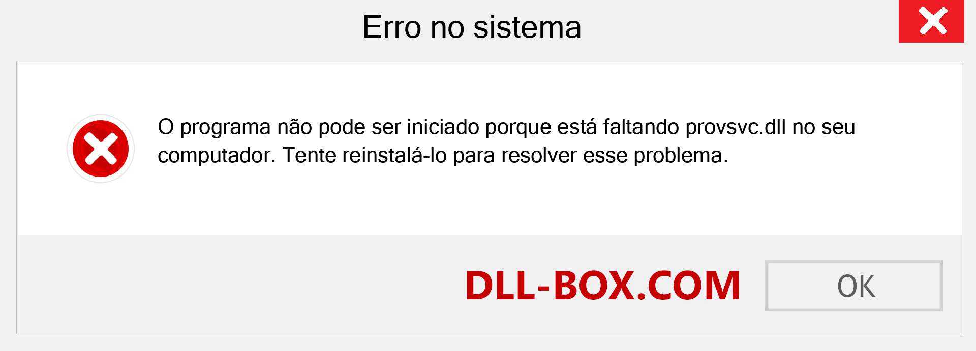 Arquivo provsvc.dll ausente ?. Download para Windows 7, 8, 10 - Correção de erro ausente provsvc dll no Windows, fotos, imagens